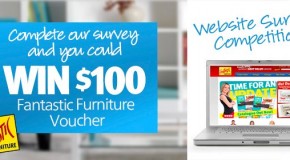 Fantastic Furniture Competition – Website Survey WIN a $100 Fantastic Furniture Voucher!